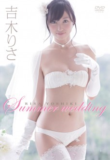 吉木りさ／Summer wedding